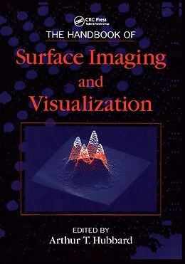 E-Book (pdf) The Handbook of Surface Imaging and Visualization von Arthur T. Hubbard