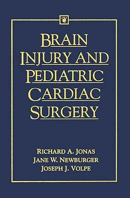 E-Book (pdf) Brain Injury and Pediatric Cardiac Surgery von Richard Jonas, Jane Newburger, Joseph Volpe