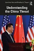 E-Book (epub) Understanding the China Threat von Lianchao Han, Bradley A. Thayer
