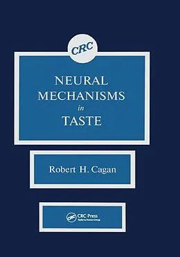 E-Book (epub) Neural Mechanisms in Taste von Robert H. Cagan