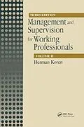 E-Book (epub) Management and Supervision for Working Professionals, Third Edition, Volume II von Herman Koren