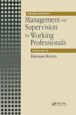 E-Book (epub) Management and Supervision for Working Professionals, Third Edition, Volume II von Herman Koren