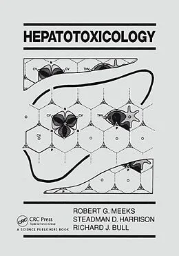E-Book (epub) Hepatotoxicology von Robert G. Meeks, Steadman Harrison