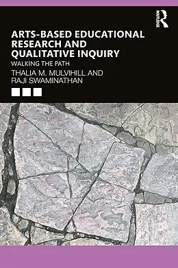 E-Book (pdf) Arts-Based Educational Research and Qualitative Inquiry von Thalia M. Mulvihill, Raji Swaminathan