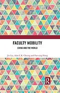 E-Book (epub) Faculty Mobility von Jin Liu, Alan C. K. Cheung, Fan-Sing Hung