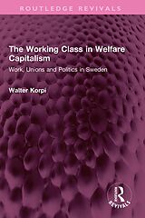 eBook (epub) The Working Class in Welfare Capitalism de Walter Korpi