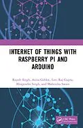 E-Book (epub) Internet of Things with Raspberry Pi and Arduino von Rajesh Singh, Anita Gehlot, Lovi Raj Gupta