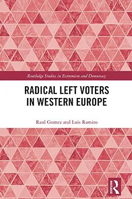 E-Book (pdf) Radical Left Voters in Western Europe von Raul Gomez, Luis Ramiro