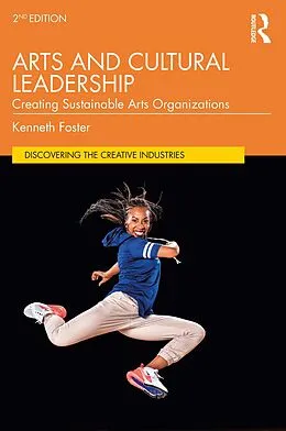 E-Book (epub) Arts and Cultural Leadership von Kenneth Foster