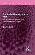 E-Book (pdf) Capitalist Democracy on Trial von Dennis Smith