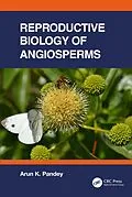ePUB Reproductive Biology of Angiosperms von Arun K. Pandey