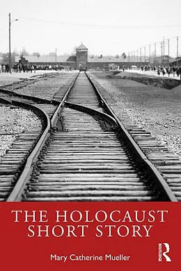E-Book (pdf) The Holocaust Short Story von Mary Catherine Mueller