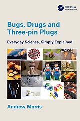 eBook (epub) Bugs, Drugs and Three-pin Plugs de Andrew Morris
