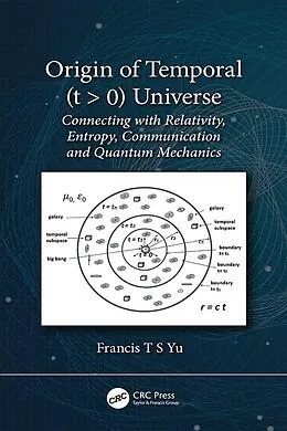 E-Book (epub) Origin of Temporal (t > 0) Universe von Francis T. S. Yu