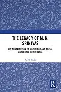 E-Book (pdf) The Legacy of M. N. Srinivas von A. M. Shah
