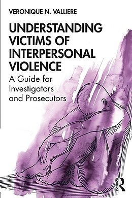 E-Book (pdf) Understanding Victims of Interpersonal Violence von Veronique N. Valliere
