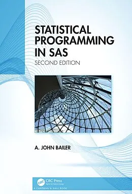 E-Book (epub) Statistical Programming in SAS von A. John Bailer