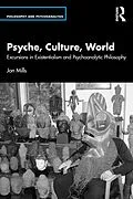 E-Book (epub) Psyche, Culture, World von Jon Mills