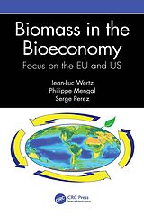 eBook (pdf) Biomass in the Bioeconomy de Jean-Luc Wertz, Philippe Mengal, Serge Perez