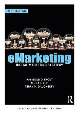 E-Book (pdf) eMarketing von Raymond Frost, Alexa K. Fox, Terry Daugherty