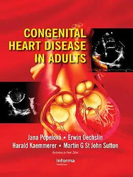 E-Book (epub) Congenital Heart Disease in Adults von Jana Popelova, Erwin Oechslin, Harald Kaemmerer