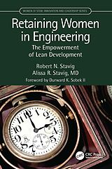 E-Book (pdf) Retaining Women in Engineering von Robert N. Stavig, Alissa R. Stavig
