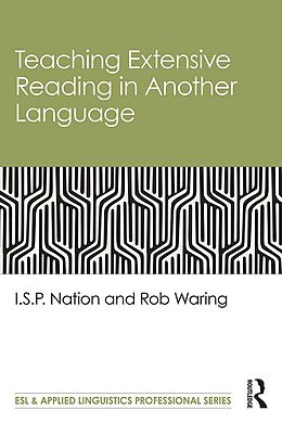 E-Book (epub) Teaching Extensive Reading in Another Language von I. S. P. Nation, Rob Waring