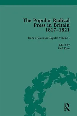 E-Book (pdf) The Popular Radical Press in Britain, 1811-1821 Vol 1 von Paul Keen, Kevin Gilmartin