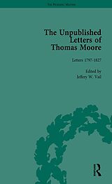 eBook (pdf) The Unpublished Letters of Thomas Moore Vol 1 de Jeffery W Vail