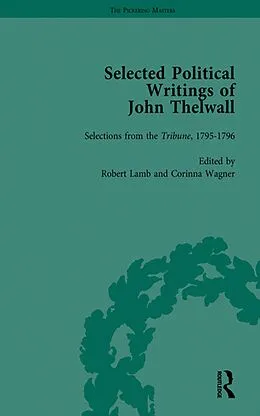 PDF Selected Political Writings of John Thelwall von Corinna Wagner