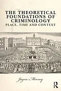 E-Book (epub) The Theoretical Foundations of Criminology von Jayne Mooney