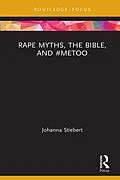 E-Book (pdf) Rape Myths, the Bible, and #MeToo von Johanna Stiebert