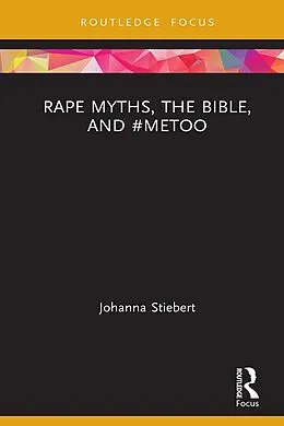 E-Book (pdf) Rape Myths, the Bible, and #MeToo von Johanna Stiebert