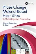 E-Book (epub) Phase Change Material-Based Heat Sinks von Srikanth Rangarajan, C. Balaji