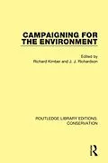 E-Book (epub) Campaigning for the Environment von Jeremy Richardson, Richard Kimber