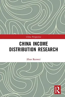 E-Book (epub) China Income Distribution Research von Renwei Zhao