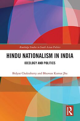 E-Book (pdf) Hindu Nationalism in India von Bidyut Chakrabarty, Bhuwan Jha