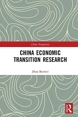 E-Book (epub) China Economic Transition Research von Renwei Zhao