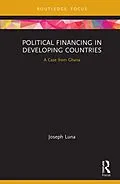 E-Book (epub) Political Financing in Developing Countries von Joseph Luna