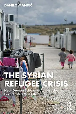 ePUB The Syrian Refugee Crisis von Danilo Mandic