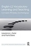 E-Book (epub) English L2 Vocabulary Learning and Teaching von Lawrence J. Zwier, Frank Boers