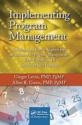 E-Book (epub) Implementing Program Management von Ginger Levin, Allen R. Green