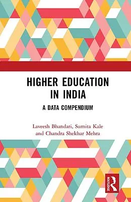 E-Book (pdf) Higher Education in India von Laveesh Bhandari, Sumita Kale, Chandra Shekhar Mehra