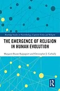E-Book (pdf) The Emergence of Religion in Human Evolution von Margaret Boone Rappaport, Christopher J. Corbally