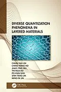 E-Book (pdf) Diverse Quantization Phenomena in Layered Materials von Chiun-Yan Lin, Ching-Hong Ho, Jhao-Ying Wu