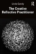 E-Book (pdf) The Creative Reflective Practitioner von Linda Candy