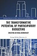 E-Book (pdf) The Transformative Potential of Participatory Budgeting von George Robert Bateman Jr.