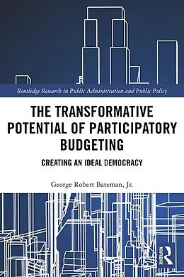E-Book (pdf) The Transformative Potential of Participatory Budgeting von George Robert Bateman Jr.