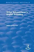 E-Book (pdf) Arthur Schopenhauer's English Schooling von Patrick Bridgwater