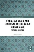 ePUB Christian Spain and Portugal in the Early Middle Ages von Wendy Davies